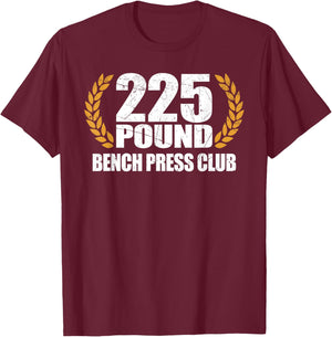 225 Pound Bench Press Club Retro Funny T-Shirt - T-Shirt | Maroon