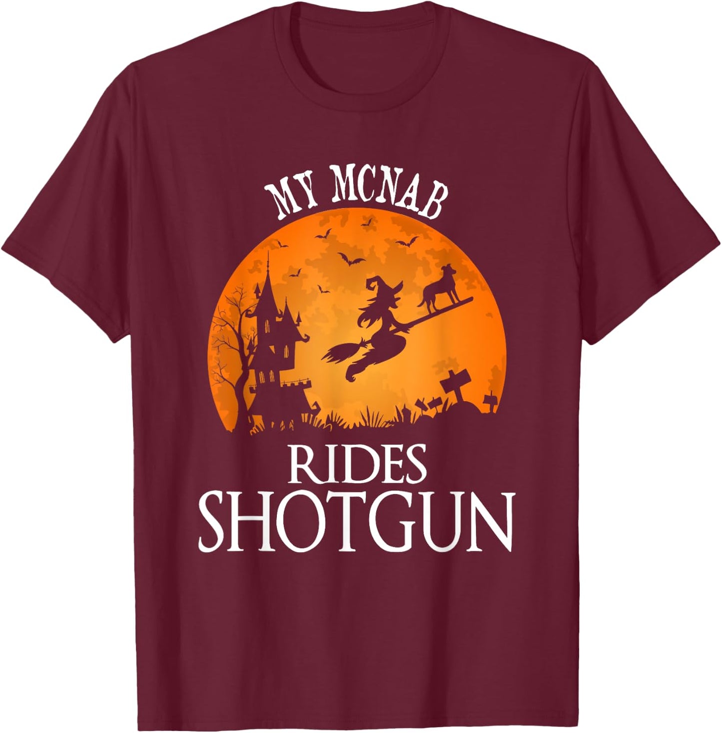 Mcnab Rides Shotgun Dog Lover Party Women T-Shirt - T-Shirt | Maroon