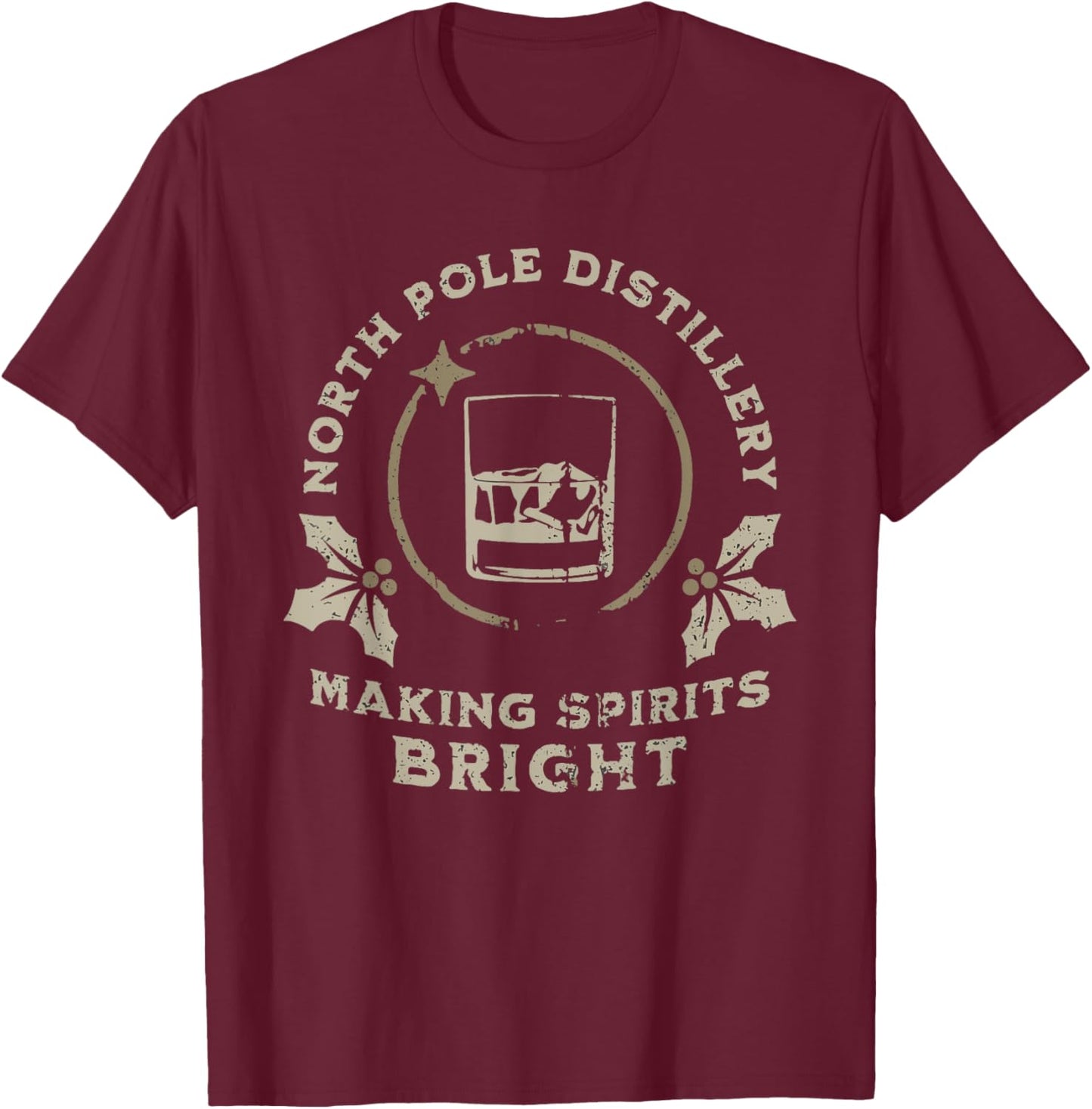 Whiskey Bourbon Making Spirits Bright Funny Christmas Spirit T-Shirt - T-Shirt | Maroon