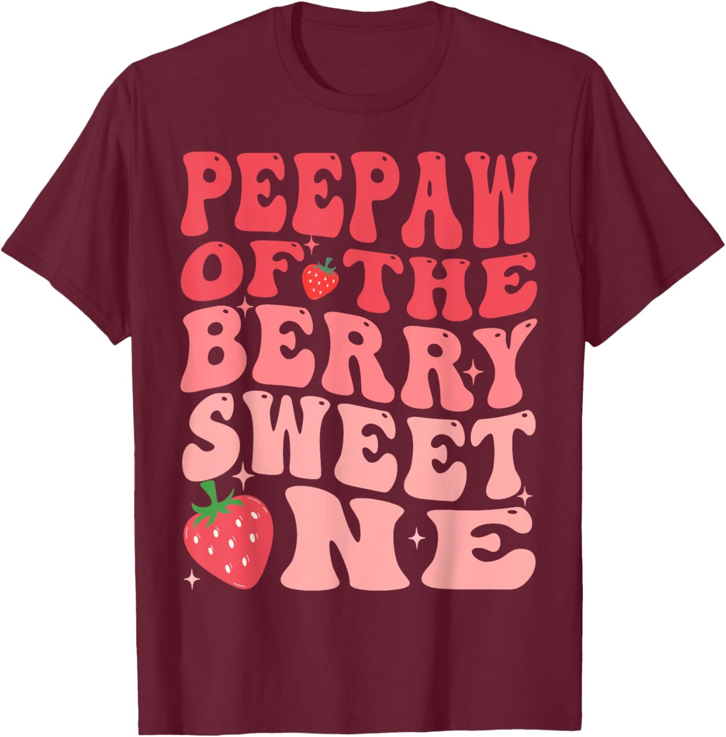 Peepaw Of The Berry Sweet One 1st Birthday Strawberry T-Shirt - T-Shirt | Maroon