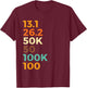 Ultra Marathon - 50K 100K 100 Miles Finisher Sprinter Runner T-Shirt - T-Shirt | Maroon