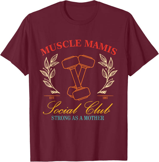 Muscle Mamis Social Club Strong As A Mother Vintage Design T-Shirt - T-Shirt | Maroon