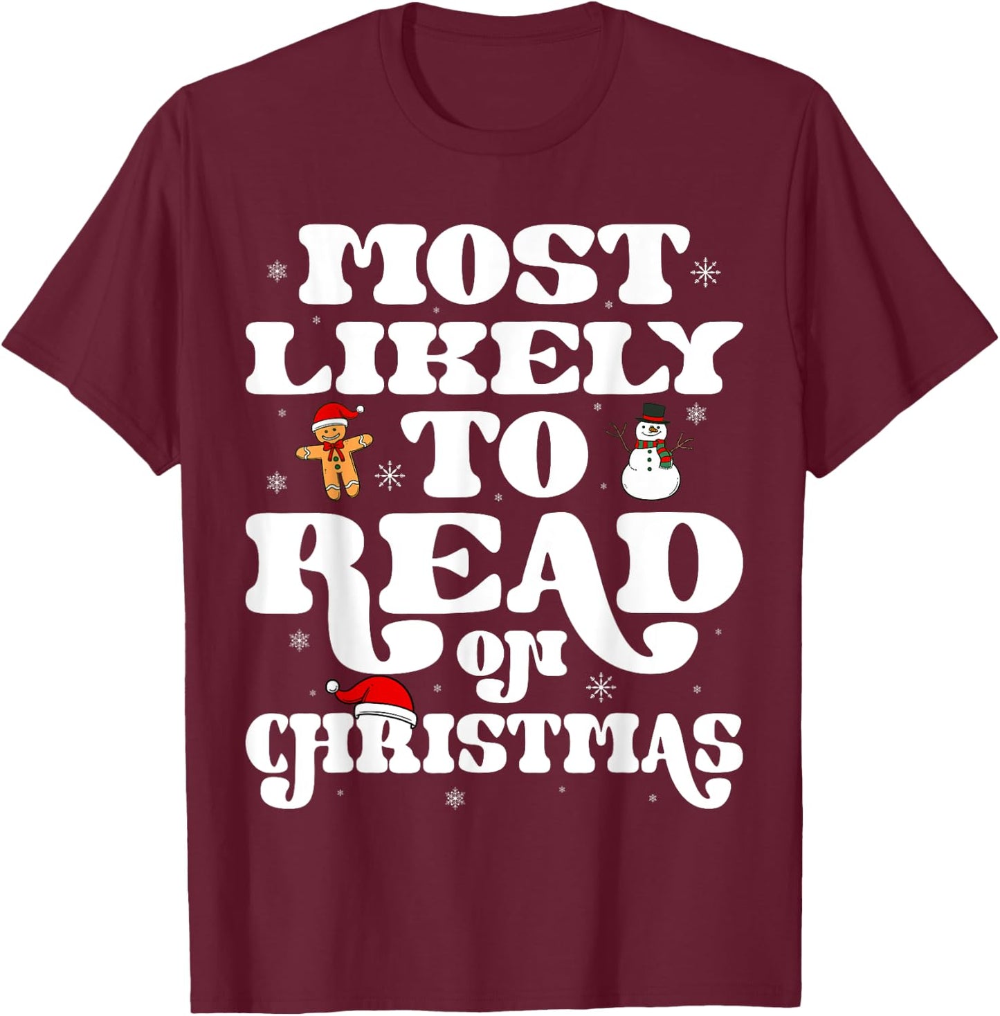 Most Likely To Read On Christmas Family Matching Xmas T-Shirt - T-Shirt | Maroon