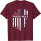 Thin Blue Line Proud Wife Police Family T-Shirt - T-Shirt | Maroon
