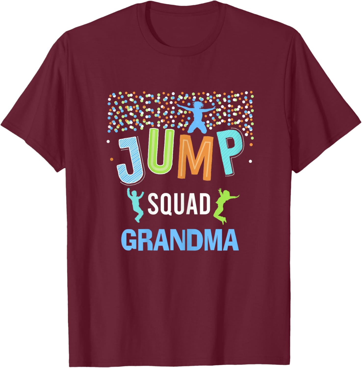 Grandma Jump Squad Birthday Boy Trampoline Jumper Bday T-Shirt - T-Shirt | Maroon