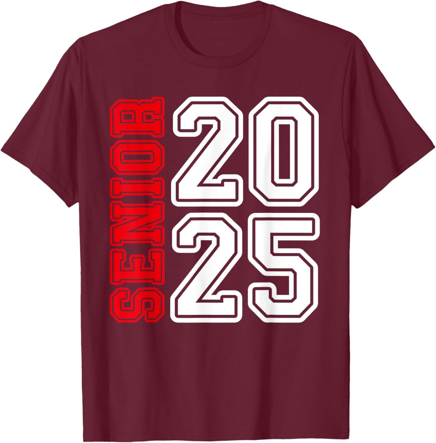 Senior 2025 Class Of 2025 First Day Of School T-Shirt - T-Shirt | Maroon