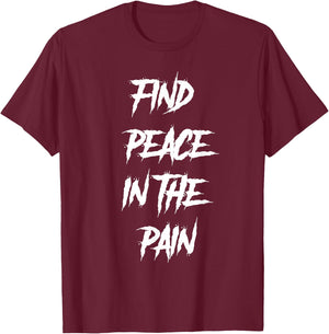 Find Peace In The Pain, winter, warm, - Mental health T-Shirt - T-Shirt | Maroon