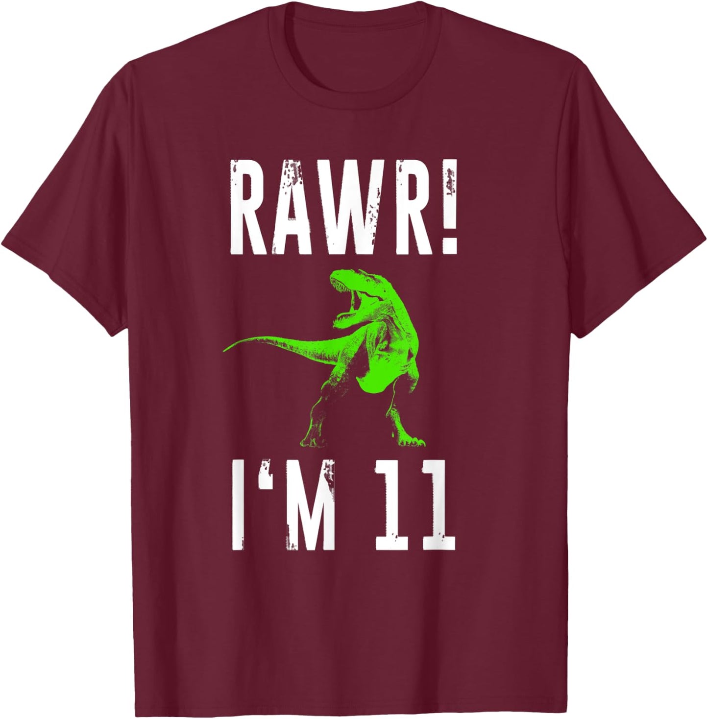 Eleven Year Old Dinosaur | 11th Birthday Rawr I'm 11 Shirt T-Shirt - T-Shirt | Maroon
