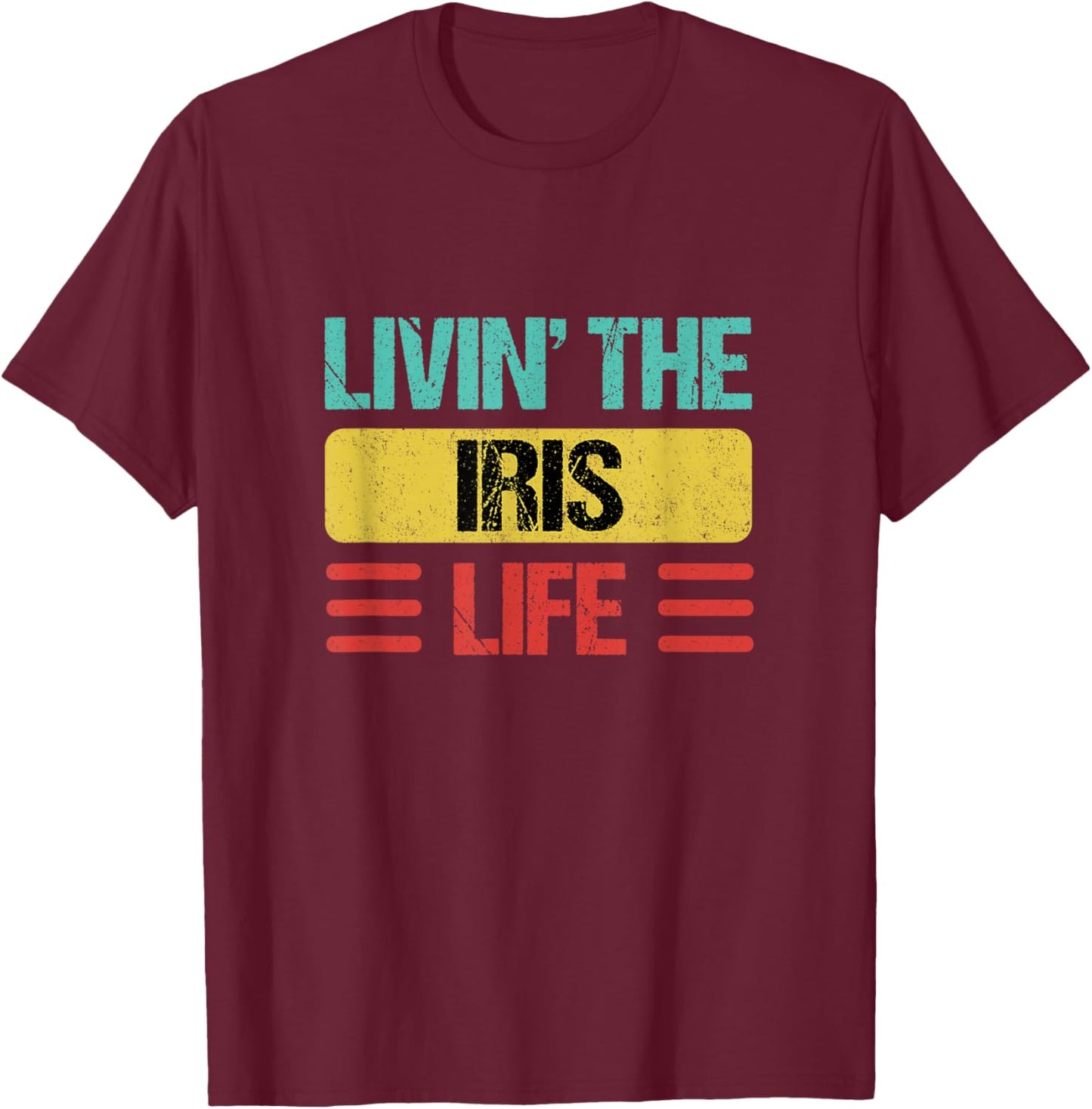 Iris Name T-Shirt - T-Shirt | Maroon