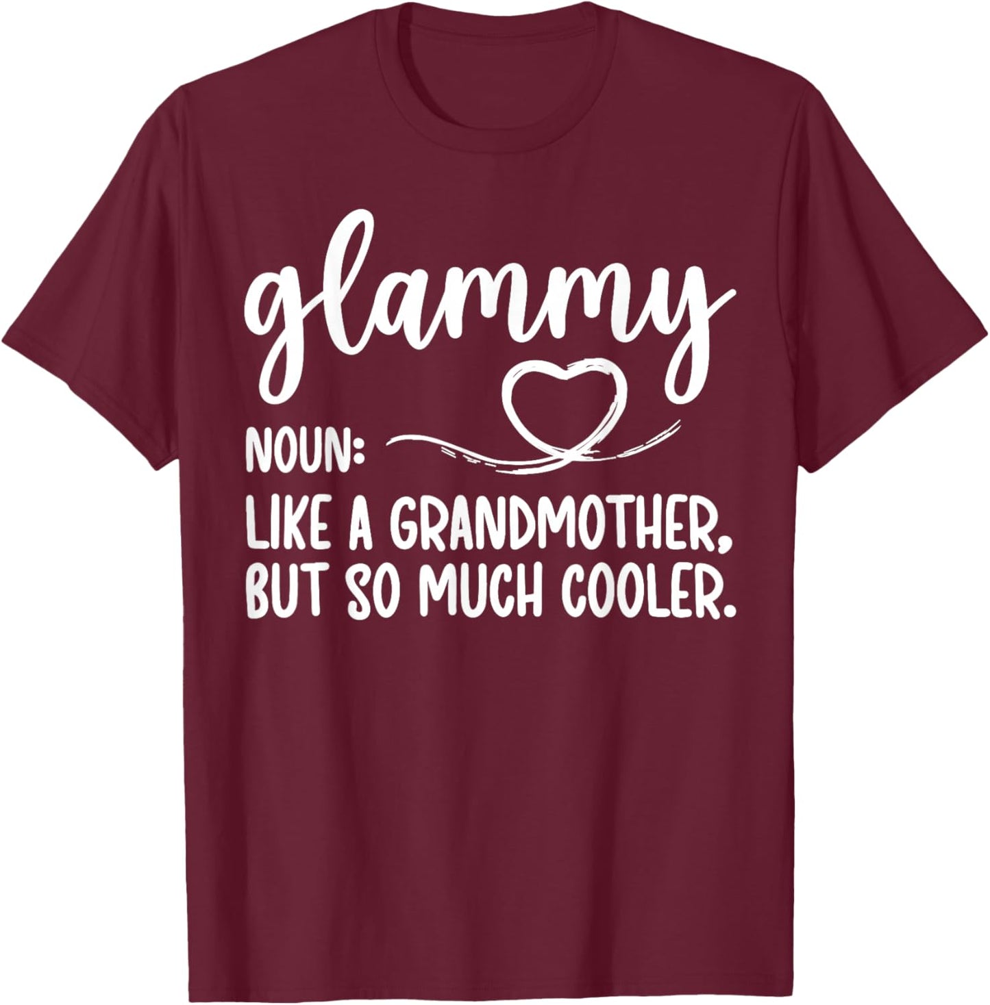 Glammy Definition Glammy Grandma Glammy Grandmother T-Shirt - T-Shirt | Maroon