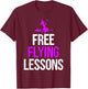 Free Flying Lessons Funny Halloween Women / Girls Gift T-Shirt - T-Shirt | Maroon