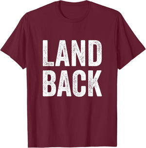 Land Back Movement, Native American LandBack T-Shirt - T-Shirt | Maroon