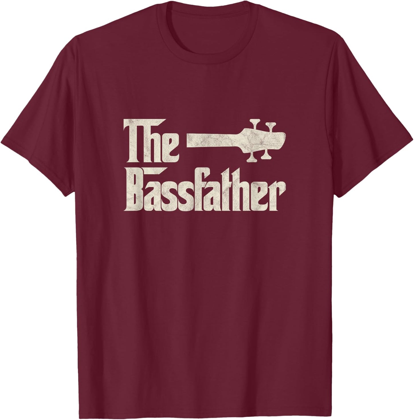 The Bassfather - Distressed Bass Player Dad Fathers Day T-Shirt - T-Shirt | Maroon