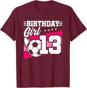 Soccer Birthday Party - 13 Year Old Girl - 13th Birthday T-Shirt - T-Shirt | Maroon
