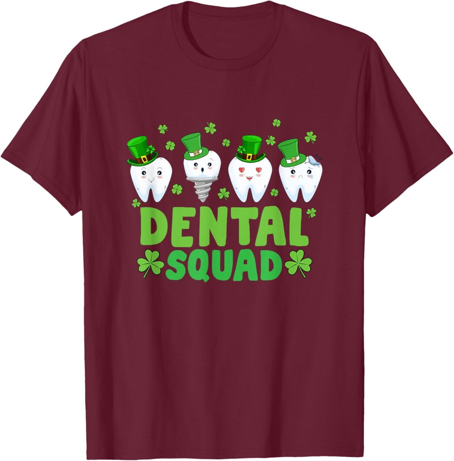 Dental Squad Leprechaun Teeth Happy St Patrick's Day Dentist T-Shirt - T-Shirt | Maroon