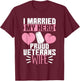 I Married My Hero Veterans Wife T-Shirt - T-Shirt | Maroon