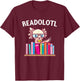 Funny Axolotl Shirt Book Reading Gift Bookworm Boys & Girls T-Shirt - T-Shirt | Maroon