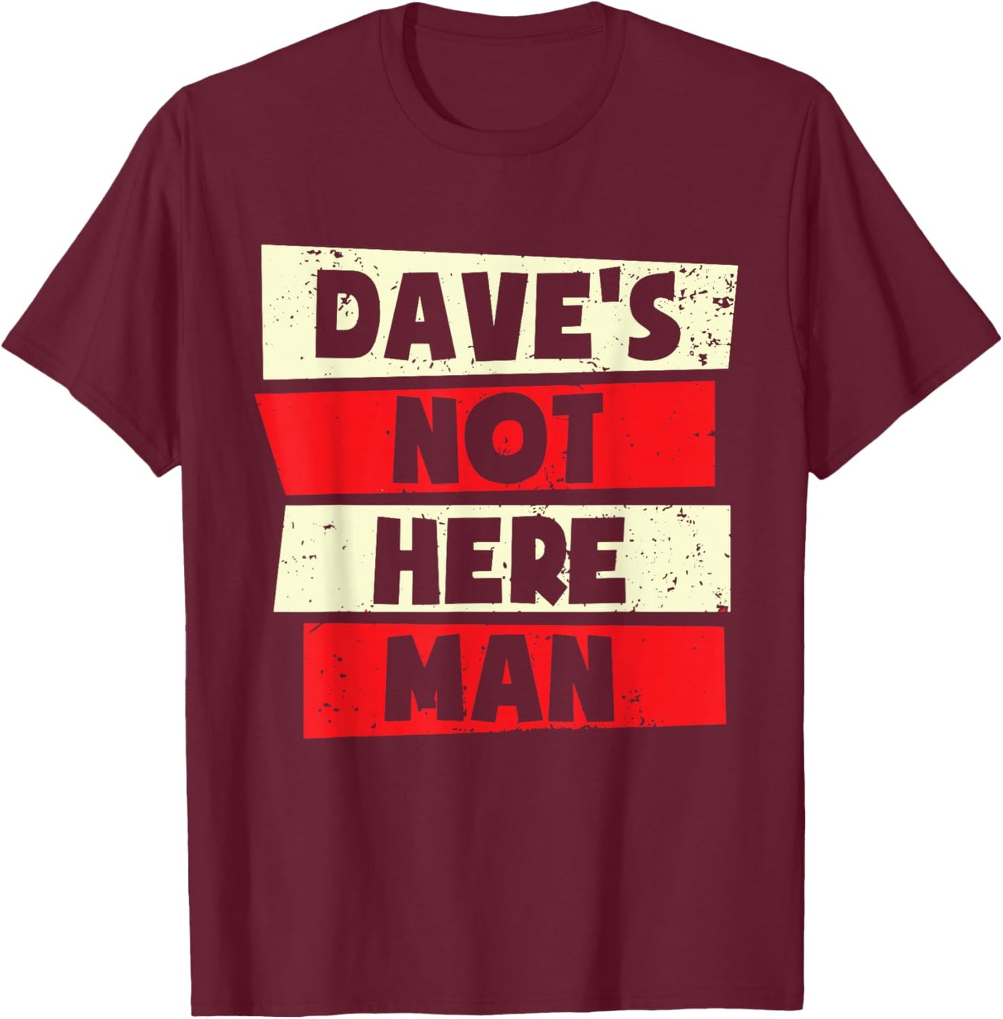 Funny Dave Forename T-Shirt - T-Shirt | Maroon