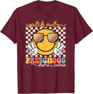 Watch Out Preschool Grade Here I Come Back To School T-Shirt - T-Shirt | Maroon