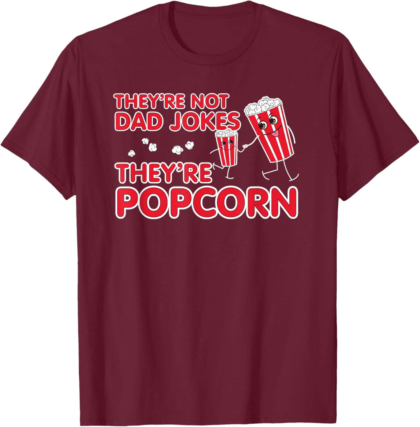 Groan-Worthy Dads Corny Jokes Funny Fathers Day Punny Pops T-Shirt - T-Shirt | Maroon