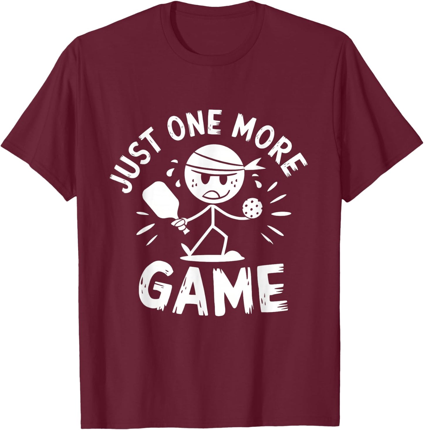 Just One More Game Pickleball T-Shirt - T-Shirt | Maroon