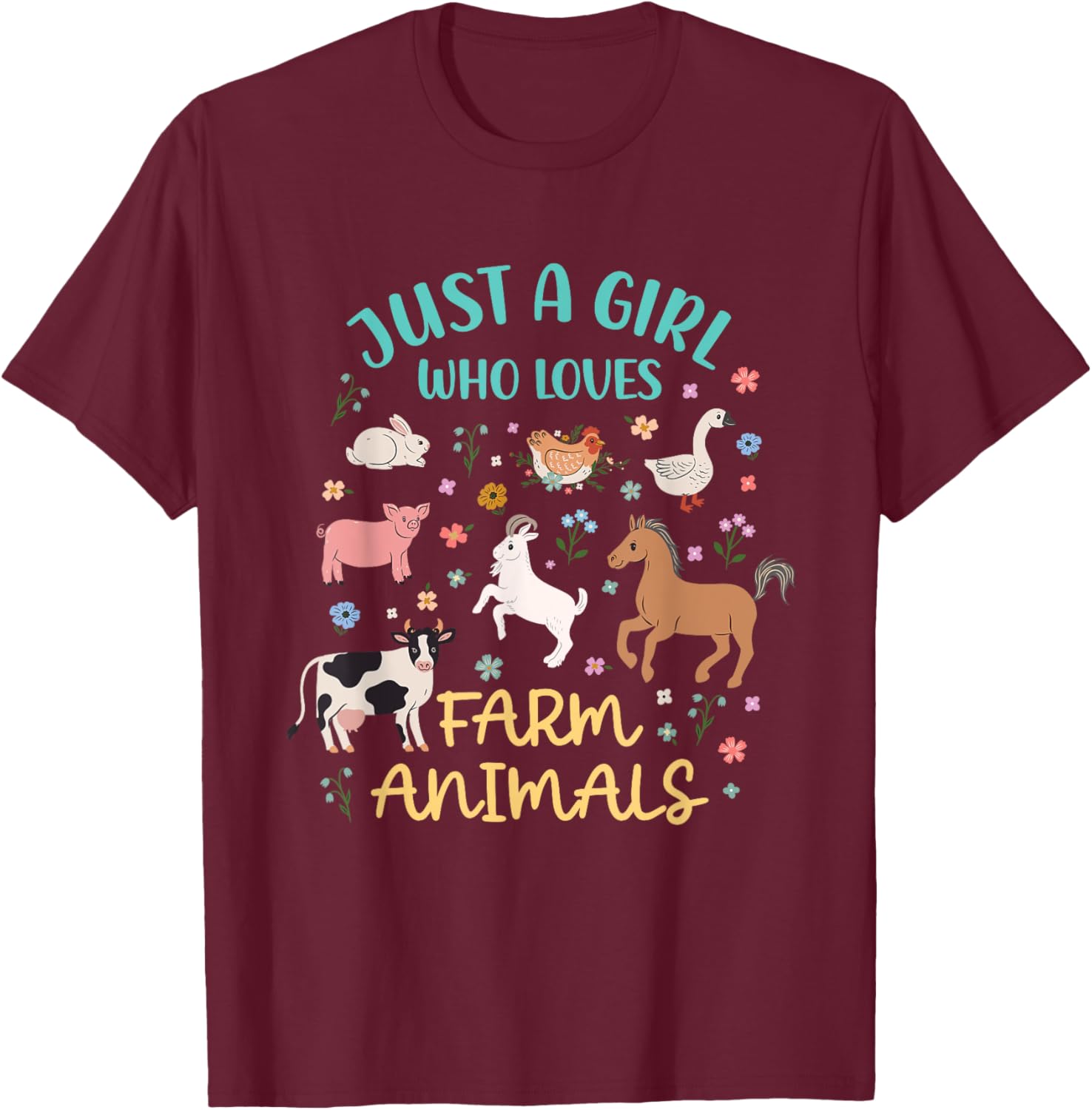 Just A Girl Who Loves Farm Animals - Goat Chicken Pig Cow T-Shirt - T-Shirt | Maroon