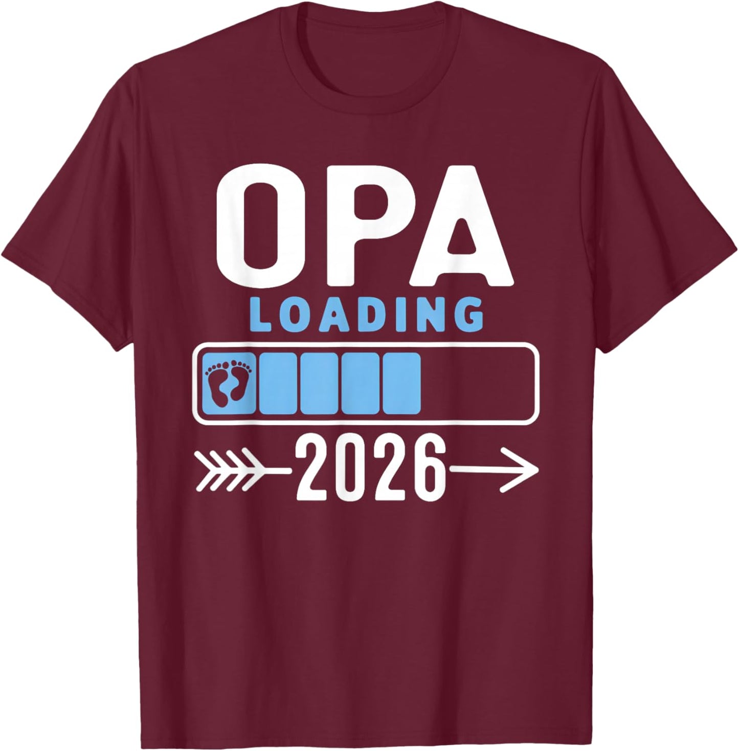 Opa Loading 2026 Promoted To Opa 2026 Baby Announcement T-Shirt - T-Shirt | Maroon