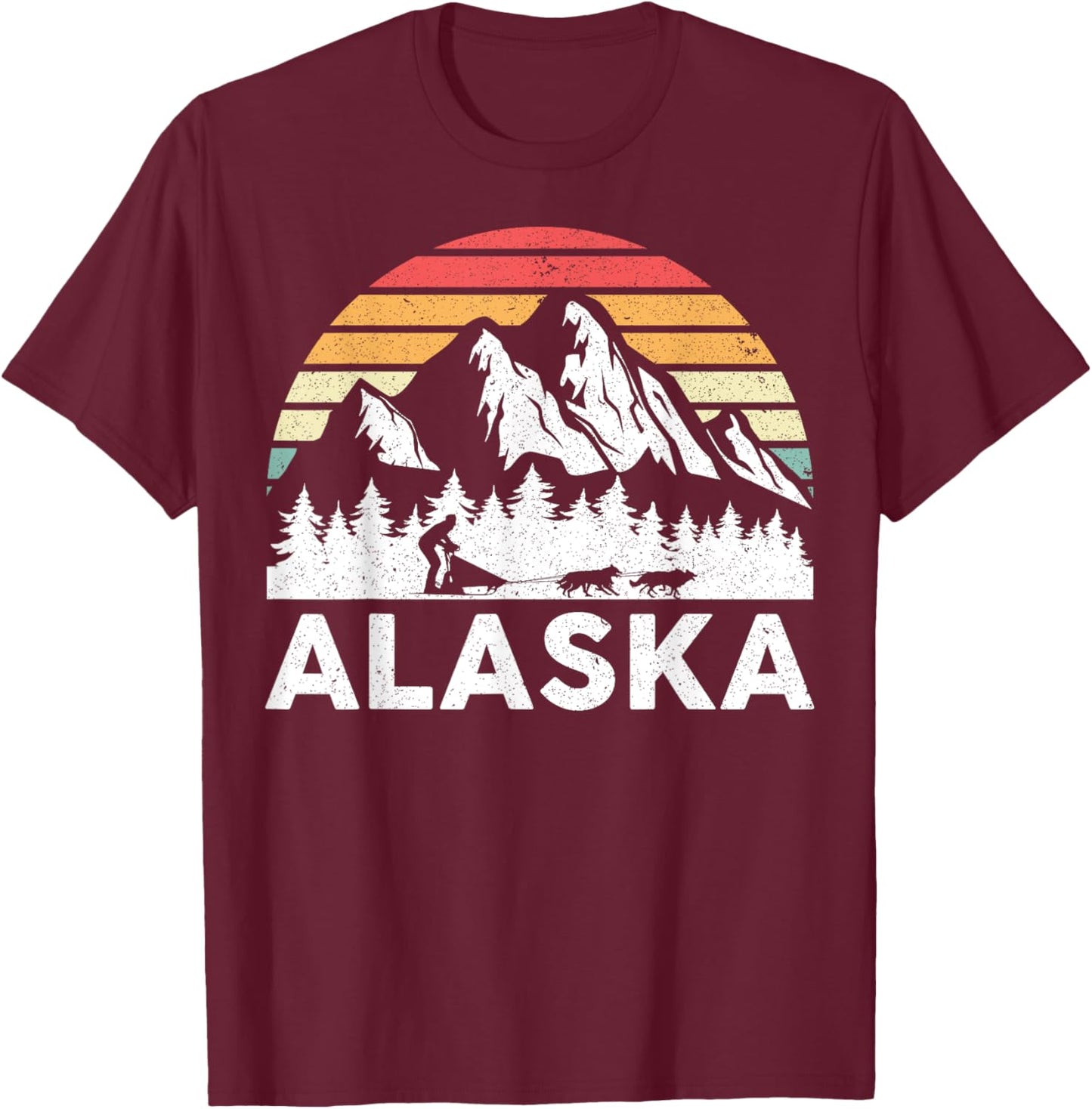 Alaska - Dog Sledding Mush Husky sled dogs Mushing Musher T-Shirt - T-Shirt | Maroon
