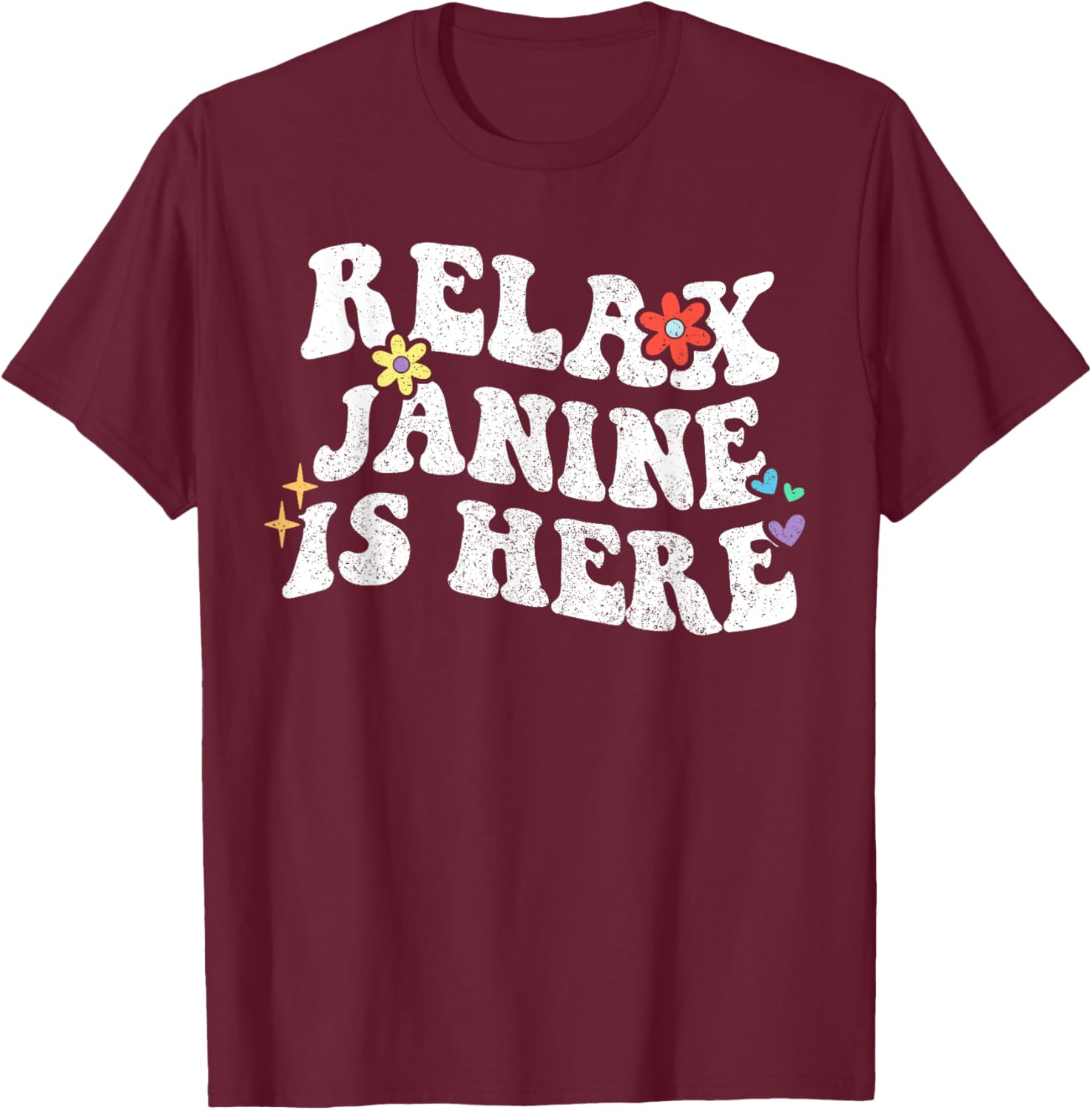 Retro Groovy Relax Janine Is Here Lustiger Muttertagsname T-Shirt - T-Shirt | Maroon
