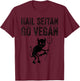 Funny Hail Seitan Go Vegan Cool Vegetarian Gift Men Women T-Shirt - T-Shirt | Maroon