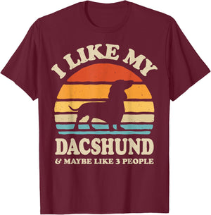 I Like My Dachshund And Maybe Like 3 People Dog Lover Retro Women Kids T-Shirt - T-Shirt | Maroon