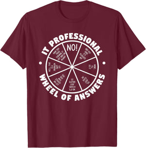 IT Professional Wheel Of Answers Computer Tech Support T-Shirt - T-Shirt | Maroon