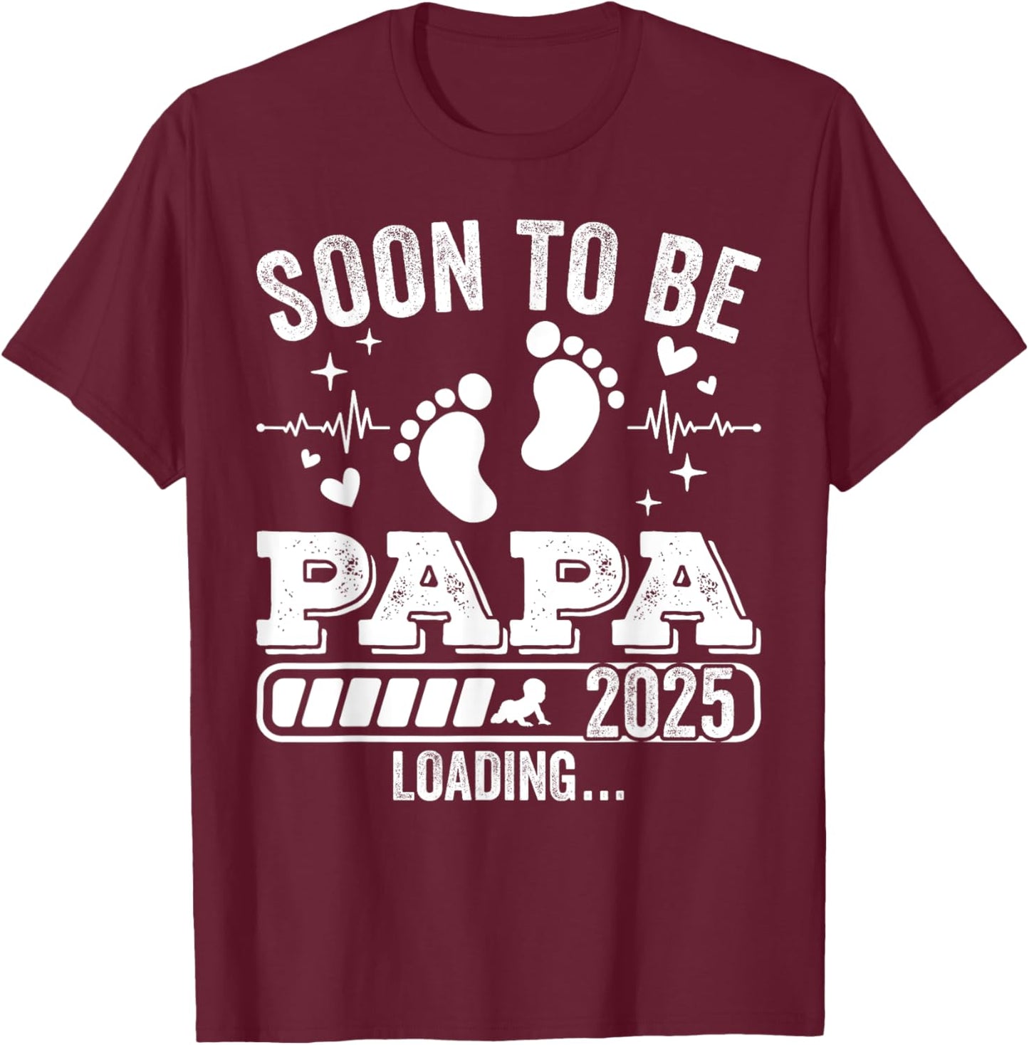 Soon to Be Papa 2025 Loading Pregnancy Announcement T-Shirt - T-Shirt | Maroon