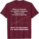 When You Implement It's Linear Regression - Machine Learning T-Shirt - T-Shirt | Maroon
