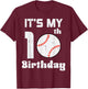 Its My 10th Birthday Baseball 10 Years Old Bday Boys Kids T-Shirt - T-Shirt | Maroon