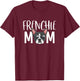 Frenchie Mom Dog Puppy Lover Cute French Bulldog Mama T-Shirt - T-Shirt | Maroon
