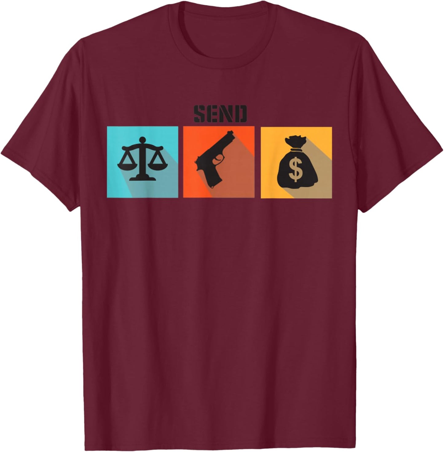 Funny Send Lawyers Guns And Money, Retro Music T-Shirt - T-Shirt | Maroon
