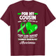 I Wear Green For My Cousin TBI Brain Injury Awareness T-Shirt - T-Shirt | Maroon
