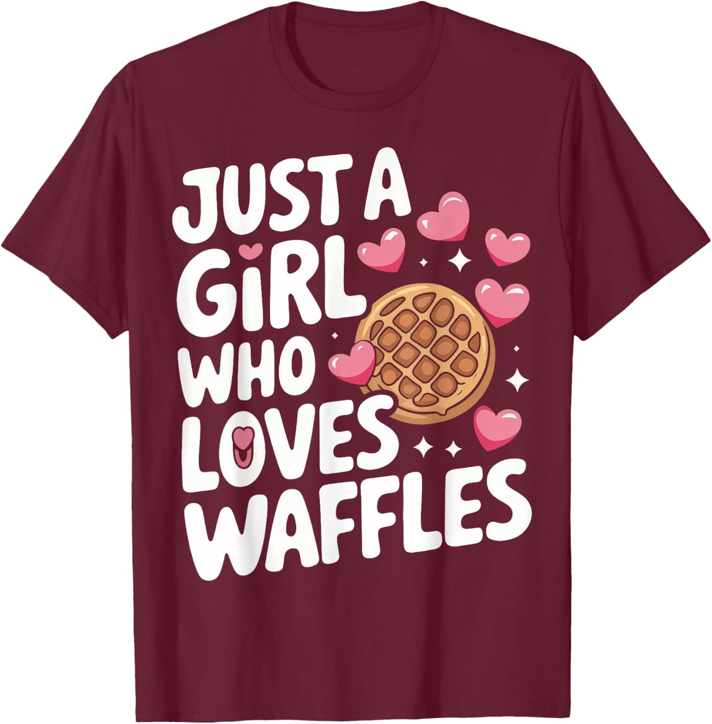 Waffles Just A Girl Who Loves Waffles T-Shirt - T-Shirt | Maroon