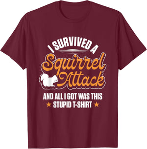 Funny I Survived A Squirrel Attack Cool Forest Animal T-Shirt - T-Shirt | Maroon