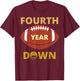 4th Down Football Themed Birthday Party Boys Sports Outfit T-Shirt - T-Shirt | Maroon