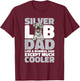 Silver Labrador Retriever Silver Lab Dad T-Shirt - T-Shirt | Maroon