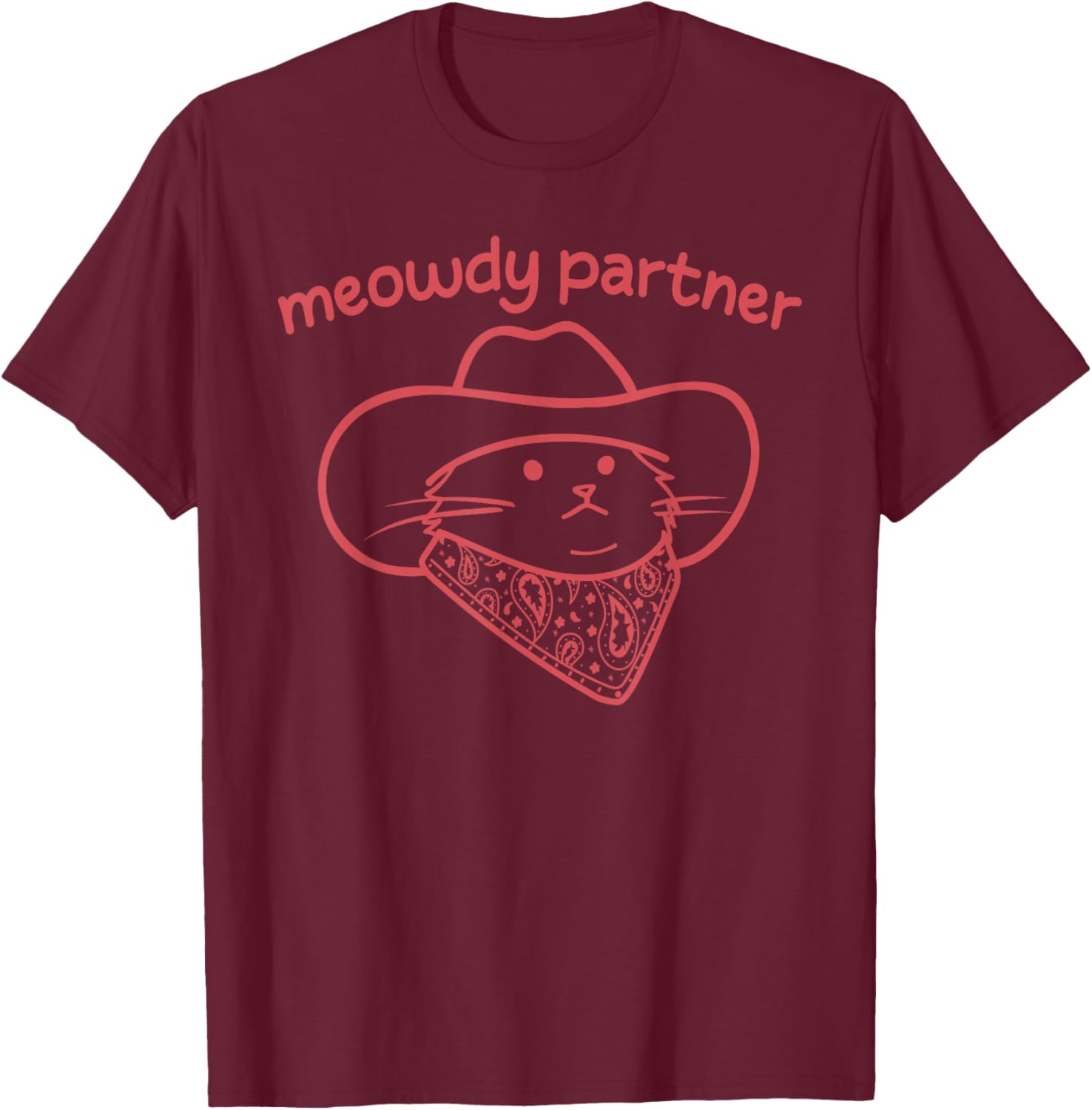 Meowdy Partner Cat Cowboy Hat Country Western Design T-Shirt - T-Shirt | Maroon