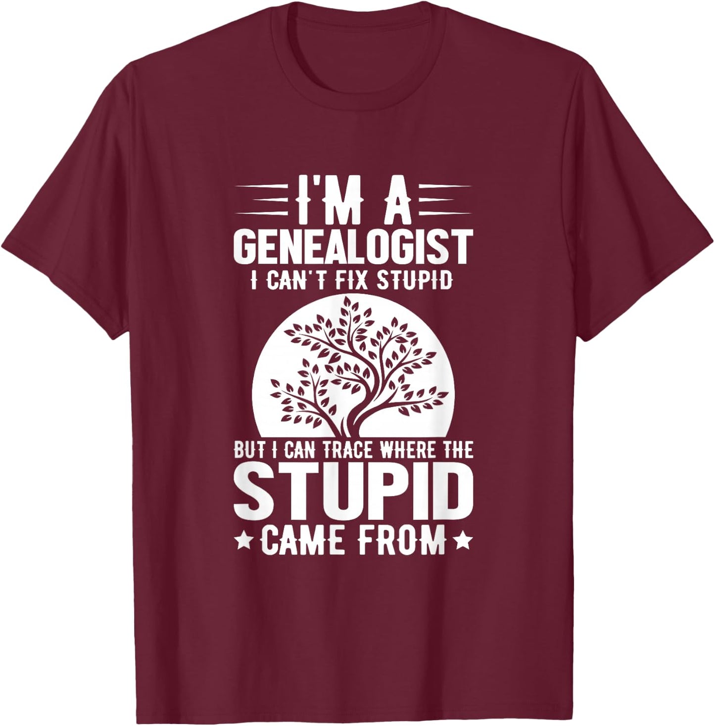 Genealogy Ancestry Family Histories Research Genealogists T-Shirt - T-Shirt | Maroon