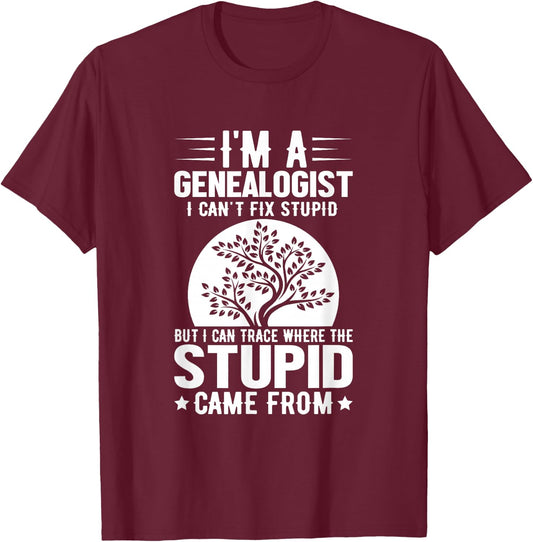 Genealogy Ancestry Family Histories Research Genealogists T-Shirt - T-Shirt | Maroon