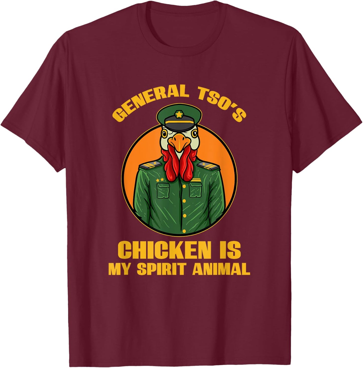 General Tso Chicken Lover Asian Chinese Food Foodie Humor T-Shirt - T-Shirt | Maroon