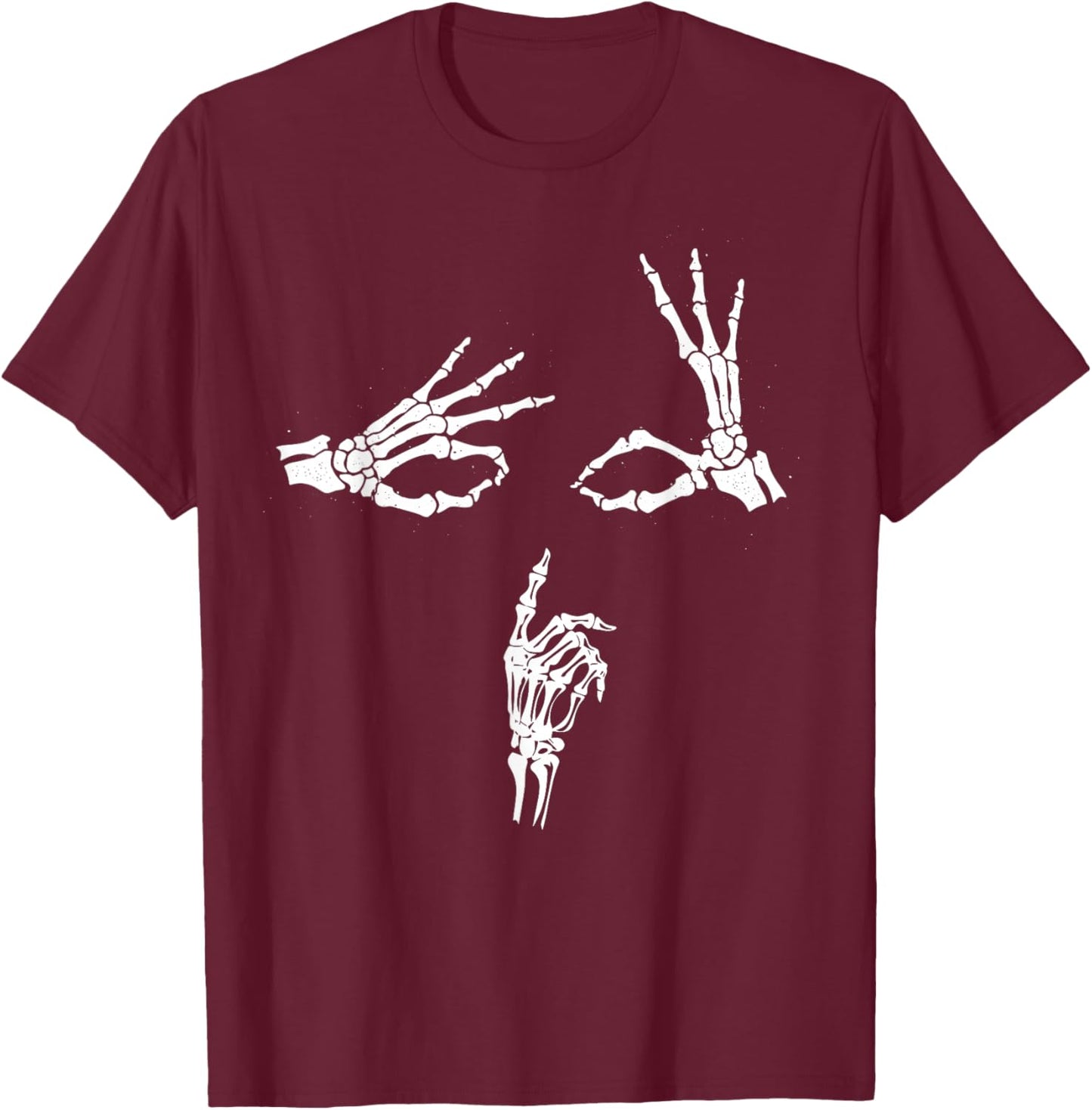 Skeleton Hands Face Shhh Say Less... T-Shirt - T-Shirt | Maroon