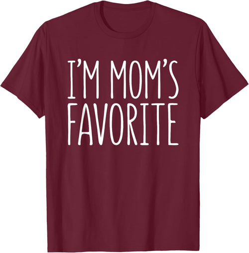 I'm Mom's Favorite Shirt Son Daughter Boy Girl Favorite Kid