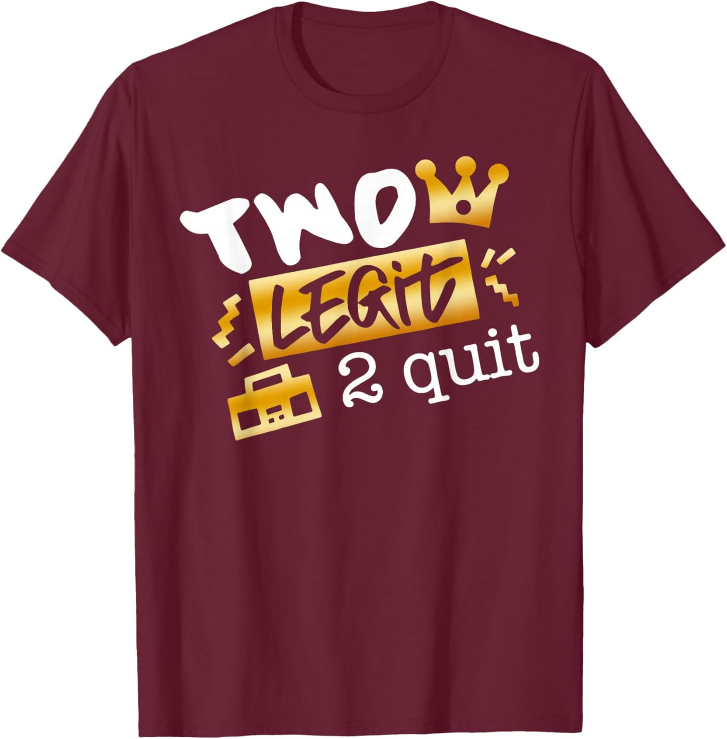 Two Legit To Quit Party Decorations Boy 2nd Birthday Hip Hop T-Shirt - T-Shirt | Maroon