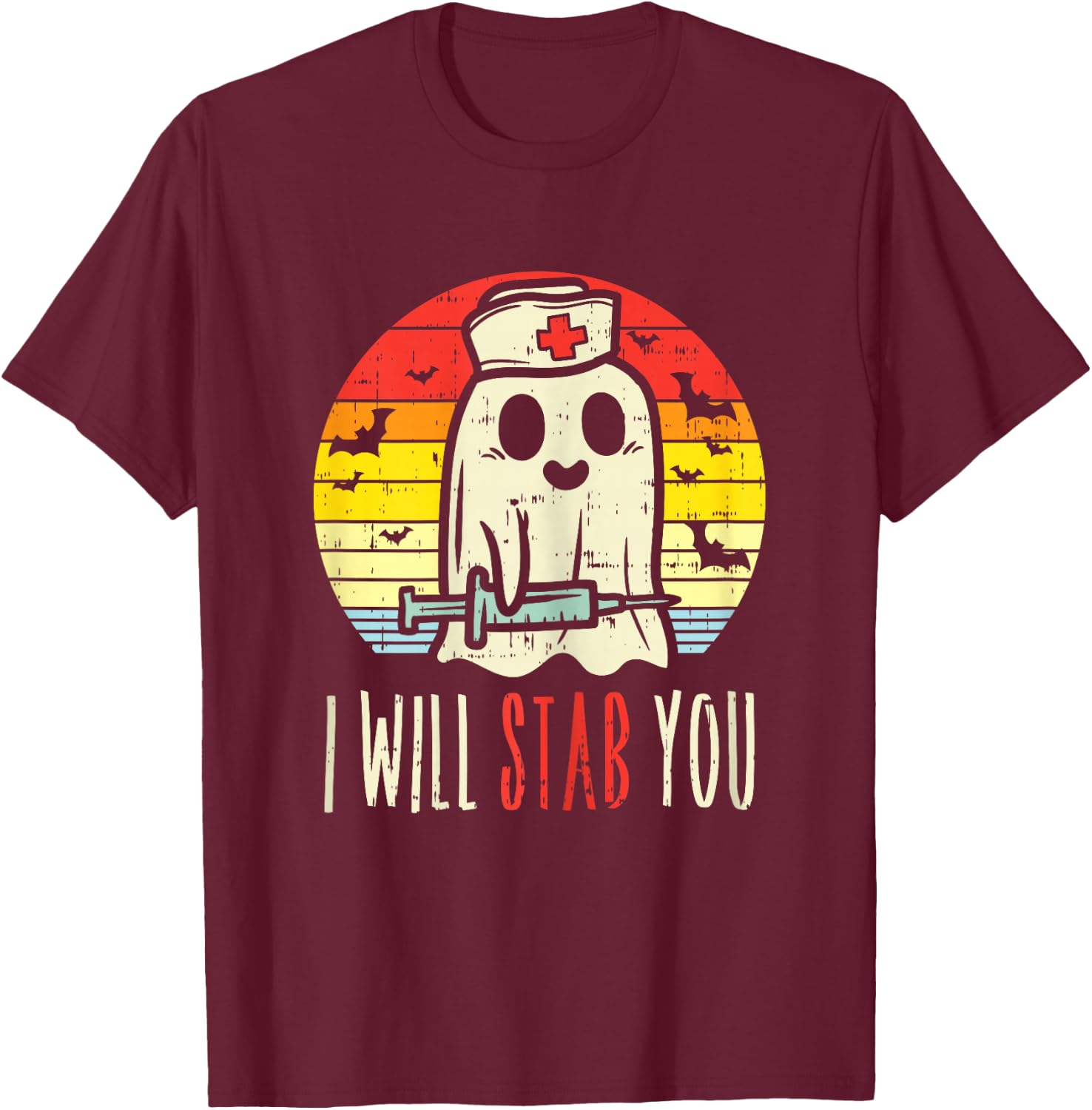 Will Stab You Ghost Nurse Retro Halloween Nursing RN T-Shirt - T-Shirt | Maroon